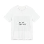 Do Not Tape Over VHS Tee | Premium