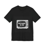 Static TV Nothing's On Tee | Premium