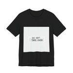 Do Not Tape Over VHS Tee | Premium