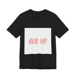 As If 90s Movie Tee | Premium