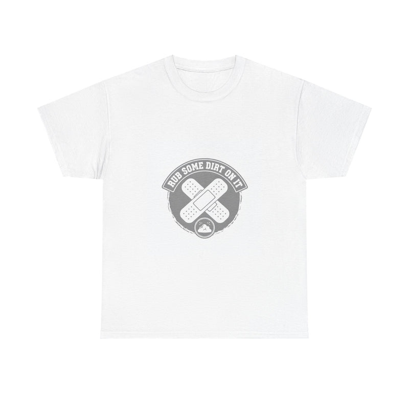 Scraped Knees Rub Dirt On It Tee | Classic