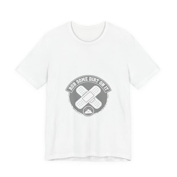 Scraped Knees Rub Dirt On It Tee | Premium